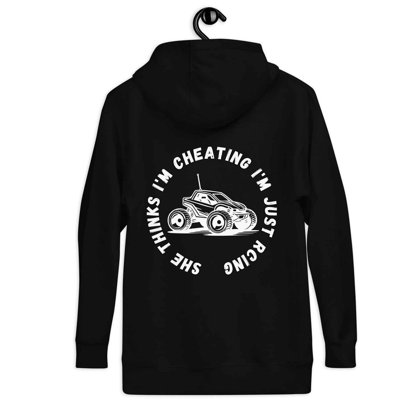 She Thinks I'm Cheating Hoodie
